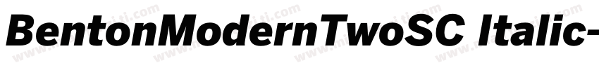 BentonModernTwoSC Italic字体转换